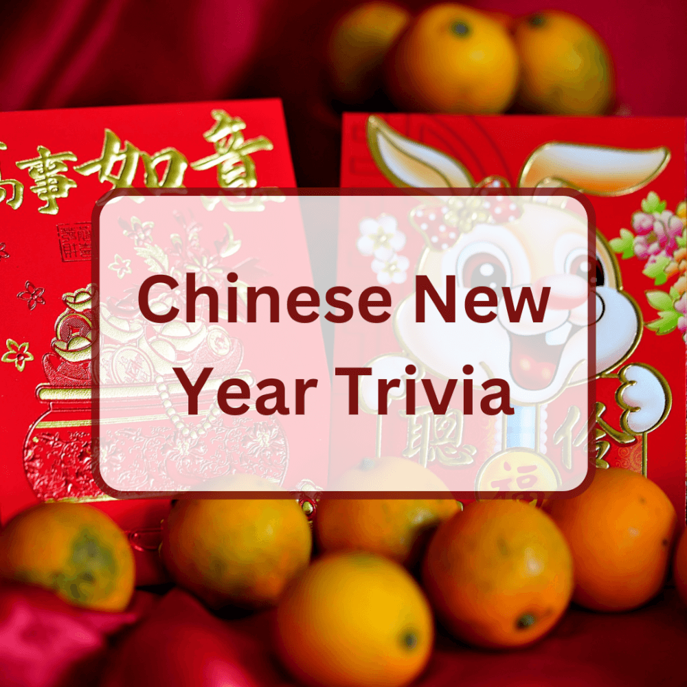 Chinese New Year Trivia