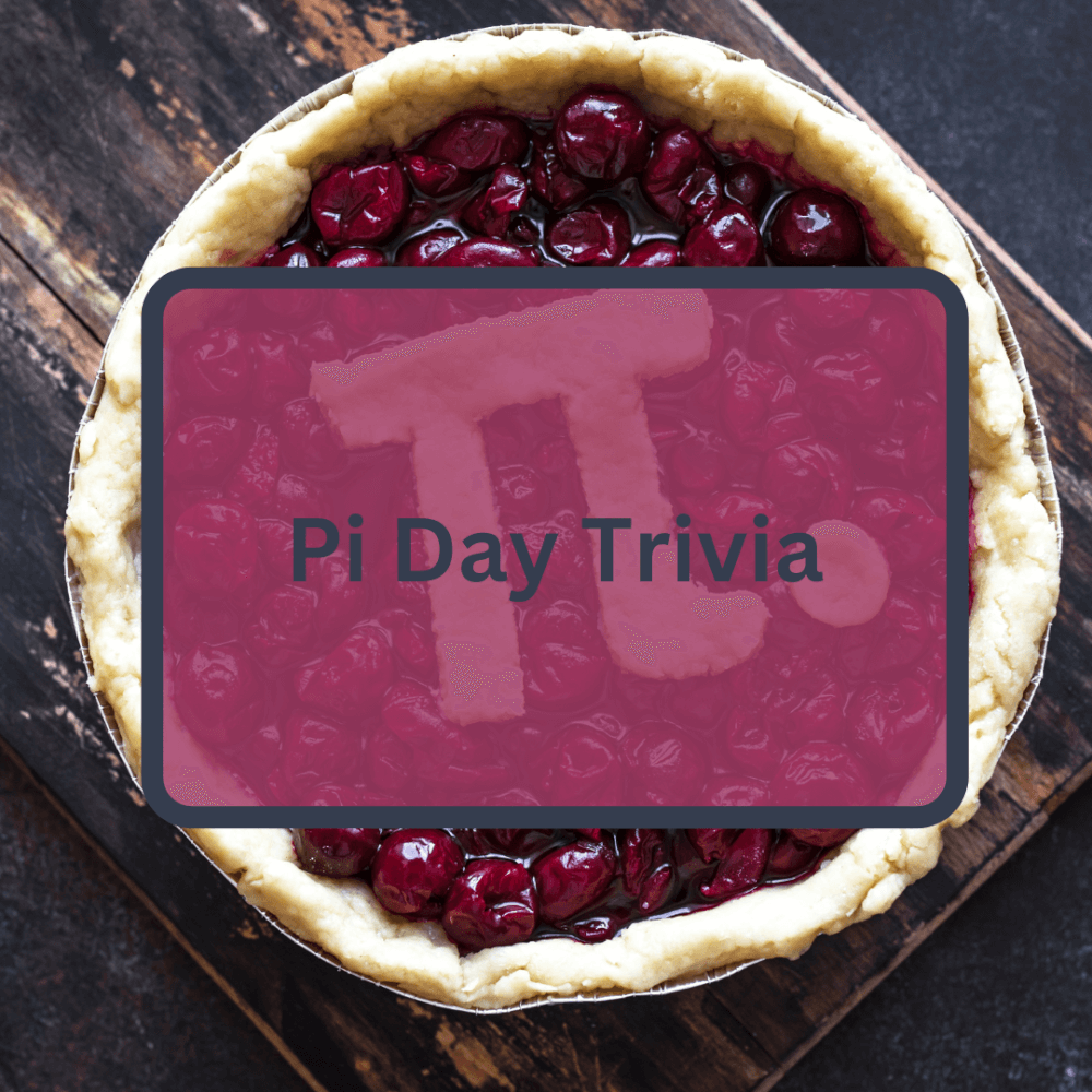 Pi Day Trivia