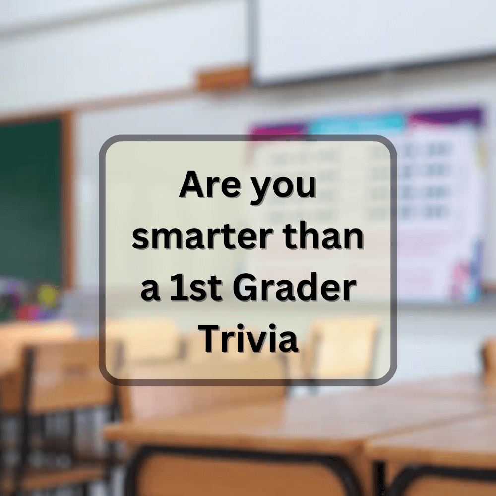Featured image for Are You Smarter than a 1st Grader Trivia