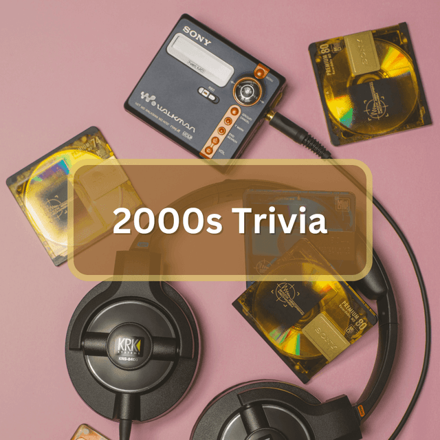 20 Revolutionary 2000s Trivia Questions and Answers - Everything Trivia