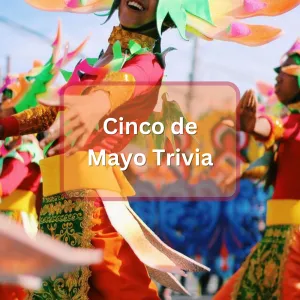 Featured image for Cinco de Mayo Trivia