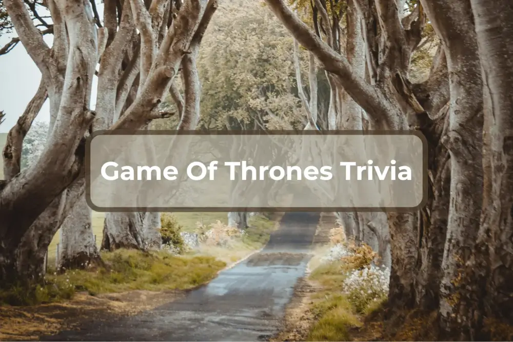Game Of Thrones Trivia